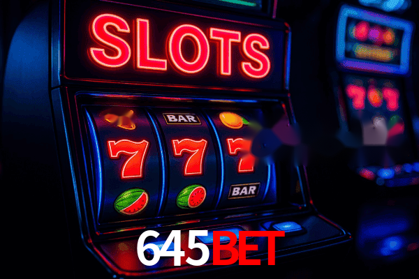 645bet Plataforma Oficial
